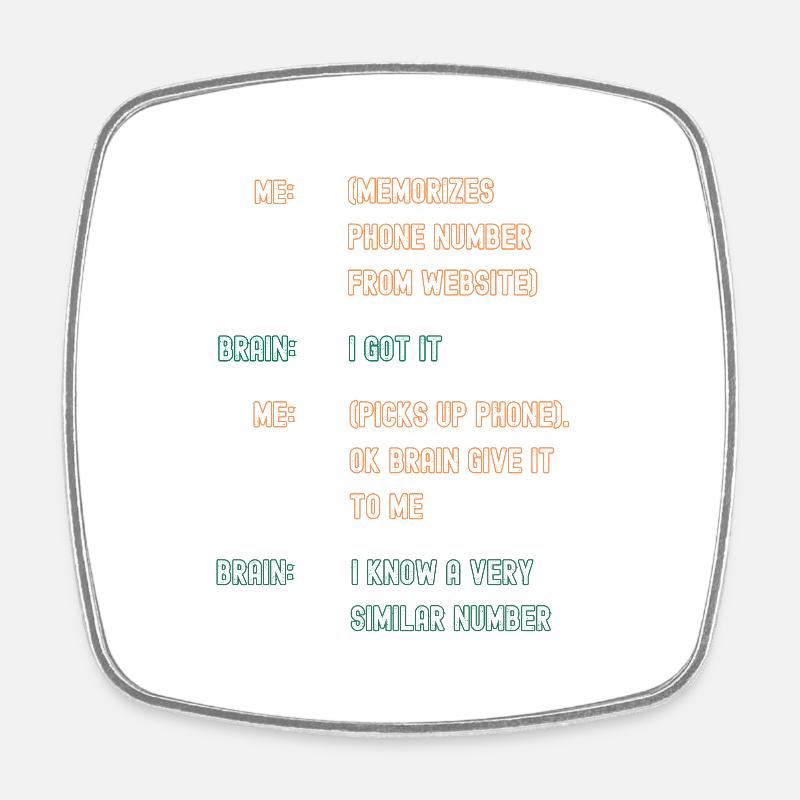 Bad Memory forget phone numbers - Square fridge magnet - white
