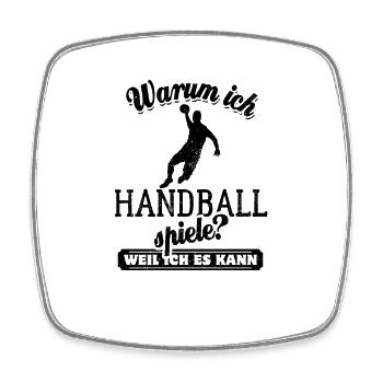 Warum ich Handball spiele? Weil ich es kann - Viereckiger Kühlschrankmagnet - Weiß - Vorne