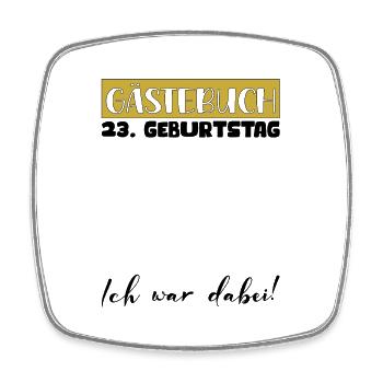 23 Birthday Gift Women's Decoration Men's Guestbook - Square fridge magnet - white - Front