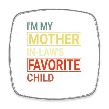 I'm My Mom in Low Favorite Child Son - Square fridge magnet - white - Front