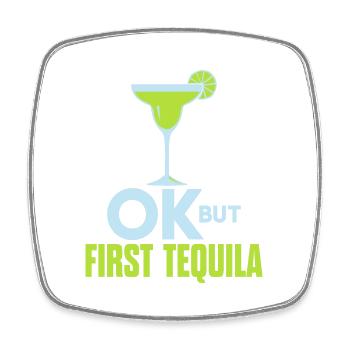 OK Mais Première Tequila Drunk Lover T-Shirt Alcool - Magnet carré - blanc - Devant