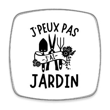 Je peux pas j ai jardinage jardin - Magnet carré - blanc - Devant