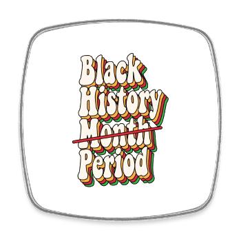 Black History Month Period African American Pride - Square fridge magnet - white - Front