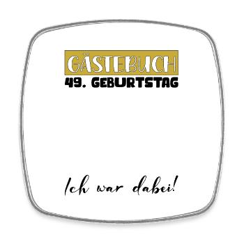 49 Birthday Gift Women's Decoration Men's Guestbook - Square fridge magnet - white - Front