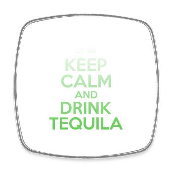 Keep Calm And Drink Tequila T-Shirt - Funny Mexico - Magnet carré - blanc - Devant