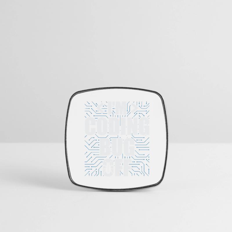 I'm Coding Bug Off It Specialists Software Square fridge magnet