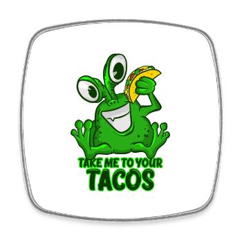 Take Me To Your Tacos T-Shirt Drôle Vert Espace - Magnet carré - blanc - Devant