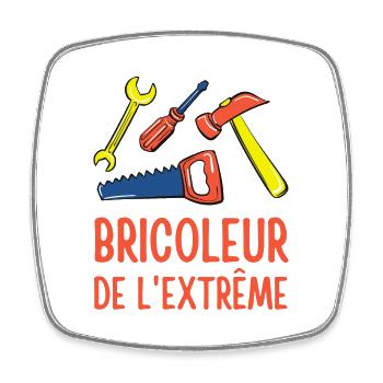 Personnaliser le bricoleur de l extrême - Magnet carré - blanc - Devant