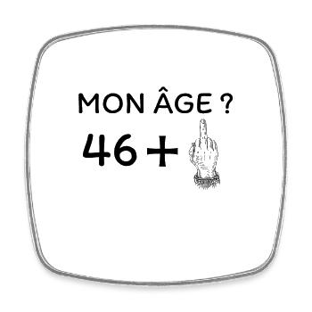 mon âge 47 - Magnet carré - blanc - Devant