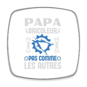 Papa bricoleur pas comme les autres 1 - Magnet carré - blanc - Devant