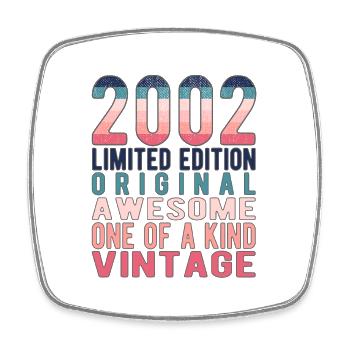 Edition limitée depuis 2002 Anniversaire Millésime 2002 - Magnet carré - blanc - Devant