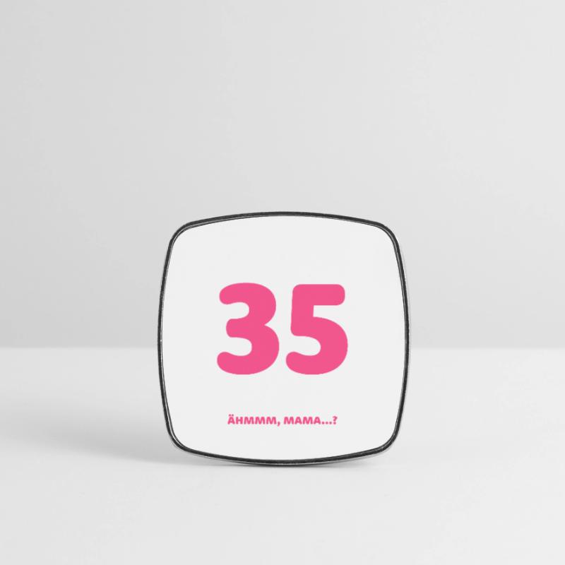 Finally 35 I can do everything I know everything Square fridge magnet