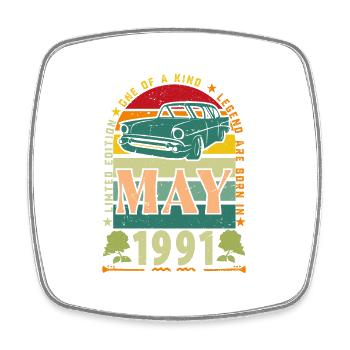 May 1991, May 1991, May 1991 birthday gift. - Square fridge magnet - white - Front