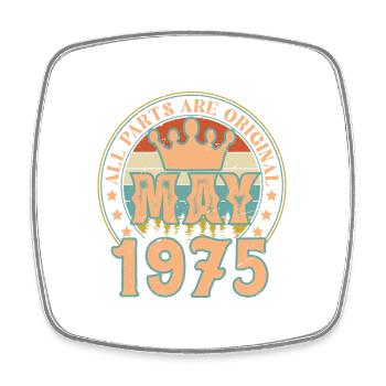 May 1975. May 1975 Birthday Gift. May 1975 - Square fridge magnet - white - Front