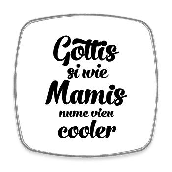 Gottis si wie Mamis nume vieu cooler Gotti Schweiz - Viereckiger Kühlschrankmagnet - Weiß - Vorne