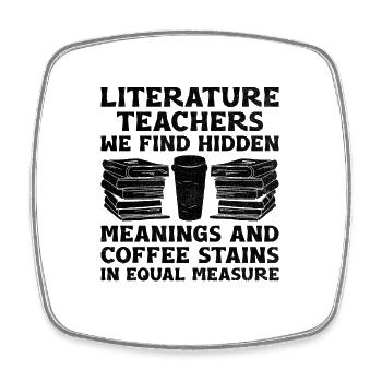 Literature Teacher School Teacher Funny Teachers S - Square fridge magnet - white - Front