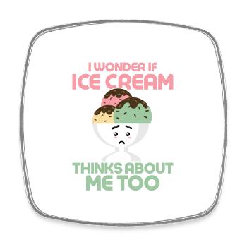I Wonder If Ice Cream Thinks About Me Too Cone Sc - Square fridge magnet - white - Front