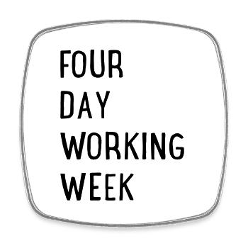 4 days a week - Square fridge magnet - white - Front