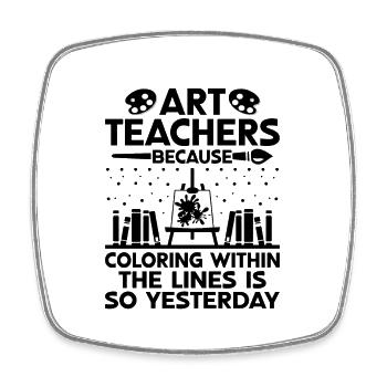 Art Teacher School Teacher Funny Art Teachers Scho - Square fridge magnet - white - Front