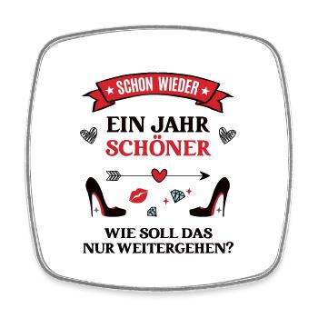 Geburtstag Spruch Schon Wieder Ein Jahr Schöner - Viereckiger Kühlschrankmagnet - Weiß - Vorne