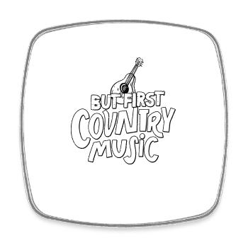 But First Country Music Western Cowboy - Square fridge magnet - white - Front