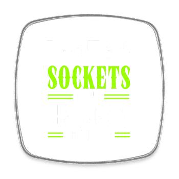 Mechanic I Got 99 Sockets But A 10mm Ain't One - Square fridge magnet - white - Front