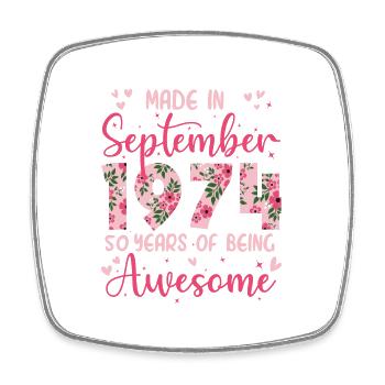 Septembre 1974 Anniversaire 50 Ans Pour Femmes - Magnet carré - blanc - Devant