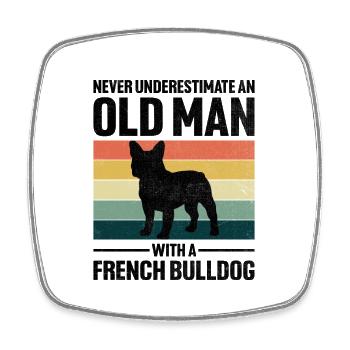 Never Underestimate An Old Man With A French Bulld - Square fridge magnet - white - Front