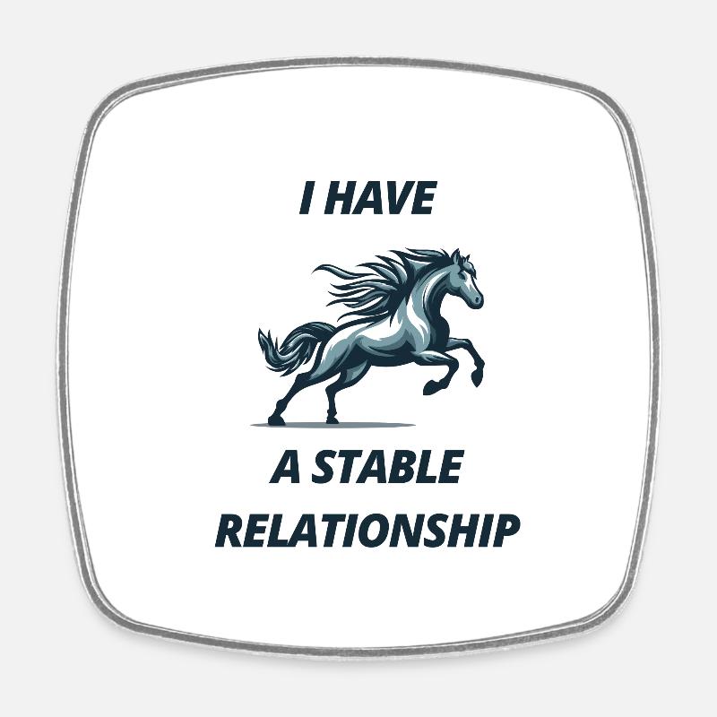 J’ai une relation stable, cheval - Magnet carré - blanc