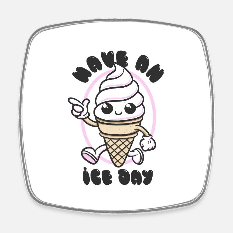 Have an Ice Day - Süßes Eiscreme Maskottchen - Viereckiger Kühlschrankmagnet - Weiß