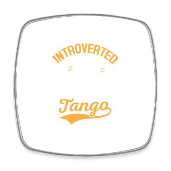 Introverted But Willing To Discuss Tango Latin Mus - Viereckiger Kühlschrankmagnet - Weiß - Vorne