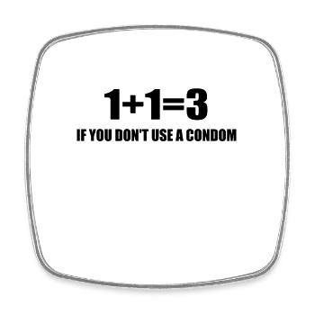 1+1=3 If You Don't Use A Condom Funny - Viereckiger Kühlschrankmagnet - Weiß - Vorne