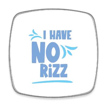 I Have No Rizz 2 - Viereckiger Kühlschrankmagnet - Weiß - Vorne