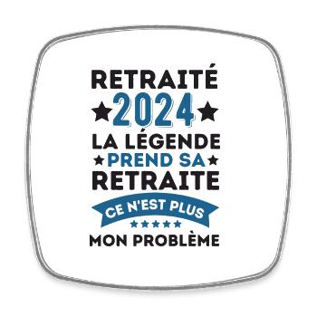 Retraité 2024 la légende prend sa retraite - Magnet carré - blanc - Devant