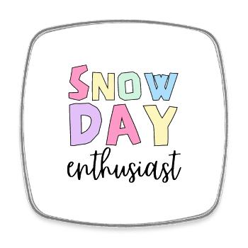 Funny Snow Day Enthusiast, Humor Winter Season - Square fridge magnet - white - Front
