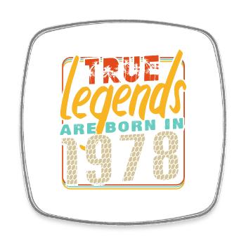 True legends are born in 1978 Vintage anniversaire - Magnet carré - blanc - Devant