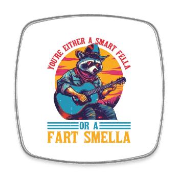 You're Either A Smart Fella Or A Fart Smella 2 - Viereckiger Kühlschrankmagnet - Weiß - Vorne