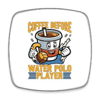 Water Polo Coffee Before Swimming Coffee Lover - Viereckiger Kühlschrankmagnet - Weiß - Vorne