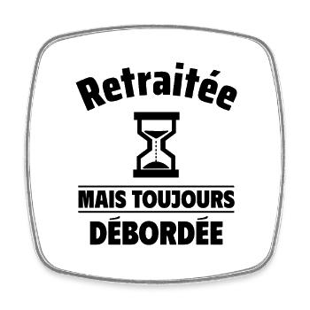 retraitée mais toujours débordée,cadeau retraite - Magnet carré - blanc - Devant