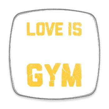Love Is Not Real Go To Gym Fitness Design - Viereckiger Kühlschrankmagnet - Weiß - Vorne