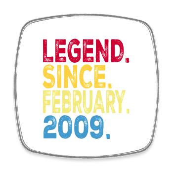 Légende depuis février 2009 Design Pour garçon , fille - Magnet carré - blanc - Devant