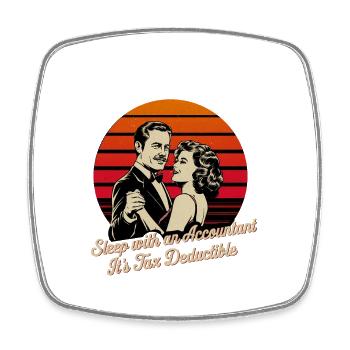 Sleep With An Accountant It's Tax Deductible 10 - Viereckiger Kühlschrankmagnet - Weiß - Vorne