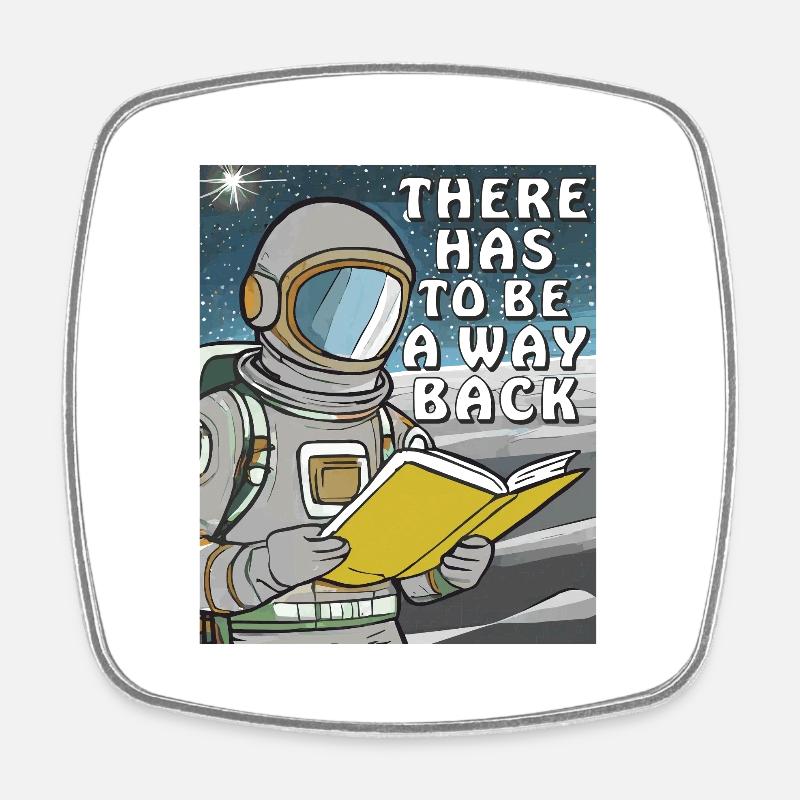 ASTRONAUT BUCH THERE HAS TO BE A WAY BACK - Viereckiger Kühlschrankmagnet - Weiß