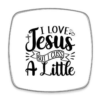 I Love Jesus But I Cuss A Little - Square fridge magnet - white - Front