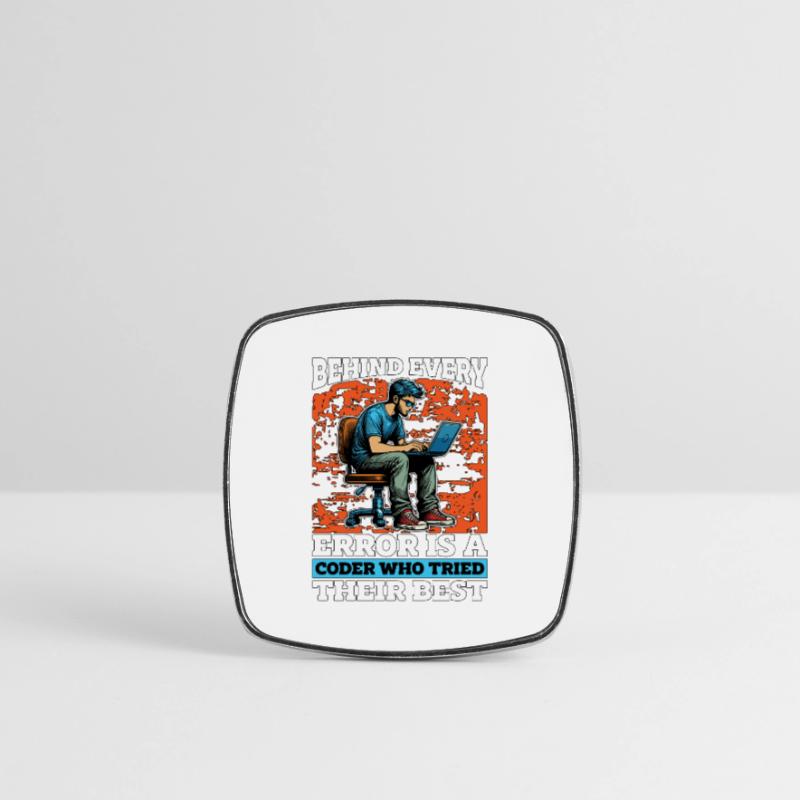 Coder Behind Every Error Is A Coder Web Developer Square fridge magnet