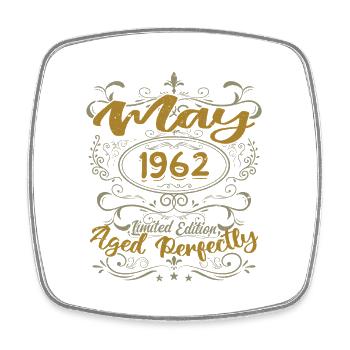 Born in May 1962 Birthday May 1962 bday may 1962 - Square fridge magnet - white - Front