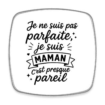 Pas parfaite,maman,fête des mères,Noël,Humour - Magnet carré - blanc - Devant