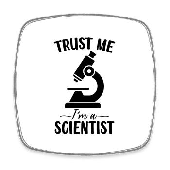 Croyez-moi, je suis un scientifique, drôle de laboratoire médical - Magnet carré - blanc - Devant