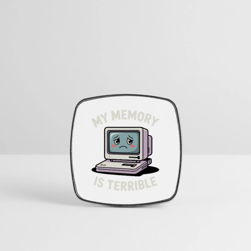 My Memory Is Terrible Funny Computer Funny Coding Square fridge magnet