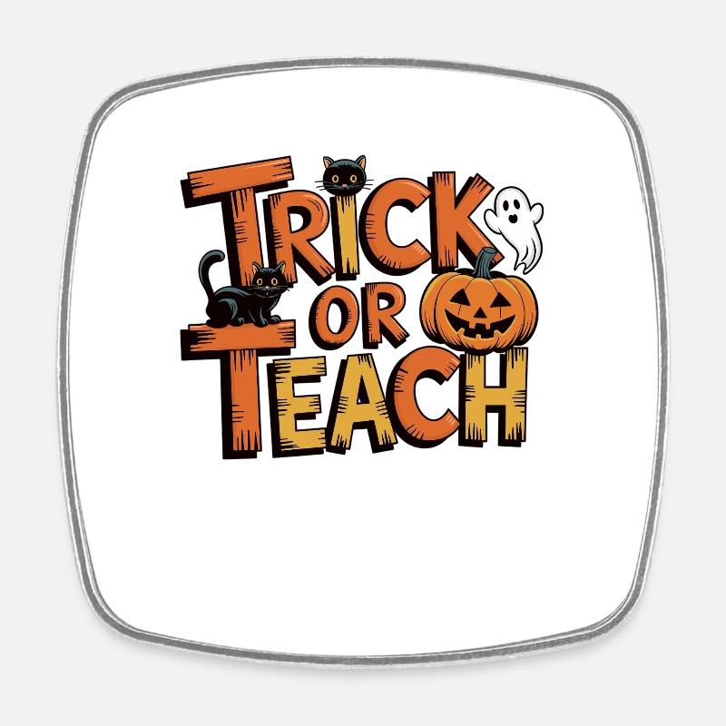 T-shirt Trick or Teach - Magnet carré - blanc